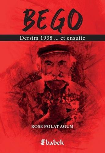 Bego - Dersim 1938 Et Ensuite (Fransızca)  Frontansicht 1