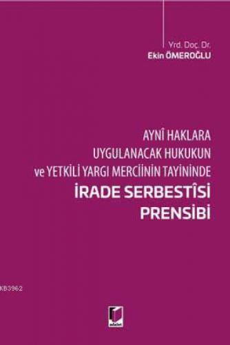 İrade Serbestisi Prensibi Ayni Haklara Uygulanacak Hukukukun ve Yetkili Yargı Merciinin Tayininde  Frontansicht 1