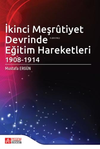İkinci Meşrûtiyet Devrinde Eğitim Hareketleri ( 1908-1914 )  Frontansicht 1