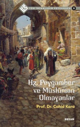 Tüm İnsanların Peygamberi /9;Hz. Peygamber ve Müslüman Olmayanlar  Frontansicht 1