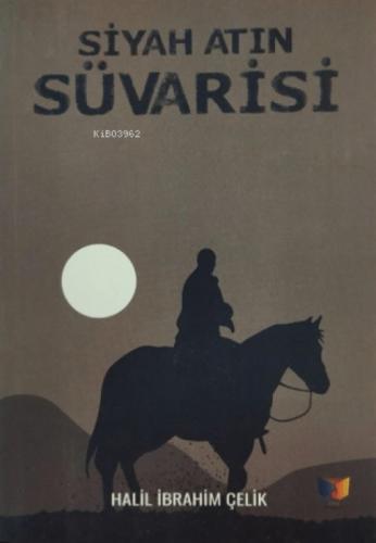 Siyah Atın Süvarisi  Frontansicht 1