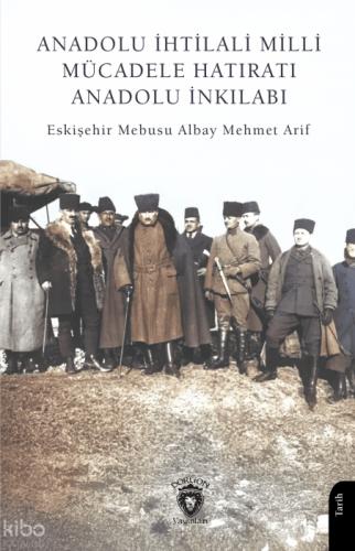 Anadolu İhtilali - Milli Mücadele Hatıratı - Anadolu İnkılabı  Frontansicht 1