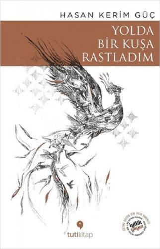 Yolda Bir Kuşa Rastladım  Frontansicht 1