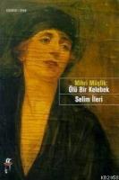 Mihri Müşfik: Ölü Bir Kelebek  Frontansicht 1