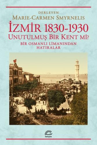 İzmir 1830-1930 Unutulmuş Bir Kent mi?  Frontansicht 1