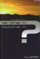 Varolmak Mı Kaybolmak Mı?  Frontansicht 1