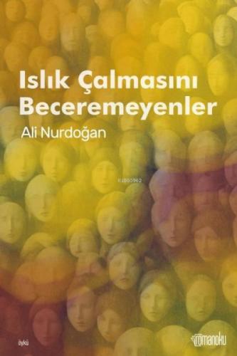 Islık Çalmasını Beceremeyenler  Frontansicht 1