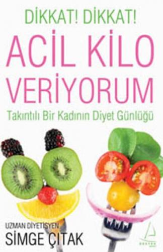 Dikkat! Dikkat! Acil Kilo Veriyorum  Frontansicht 1