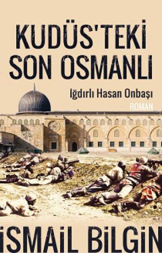 Kudüsteki Son Osmanlı  Frontansicht 1