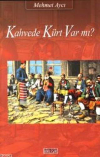 Kahvede Kürt Var mı?  Frontansicht 1