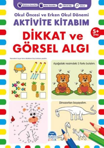 Okul Öncesi ve Erken Okul Dönemi Aktivite Kitabım - Dikkat ve Görsel Algı 5+ Yaş  Frontansicht 1