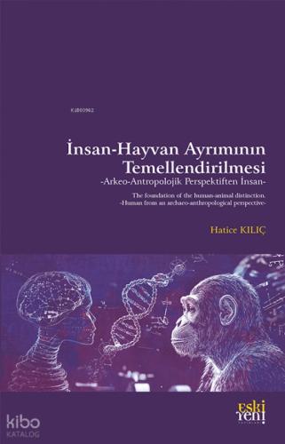 İnsan-Hayvan Ayrımının Temellendirilmesi;Arkeo-Antropolojik Perspektiften İnsan  Frontansicht 1
