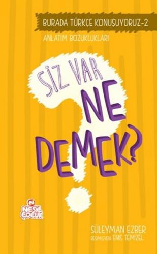 Siz Var Ne Demek?  Frontansicht 1