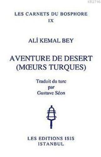 Aventure De Desert (Murs Turques) Traduit Du Turc Par Gustave Séon  Frontansicht 1