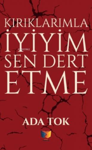 Kırıklarımla İyiyim Sen Dert Etme  Frontansicht 1
