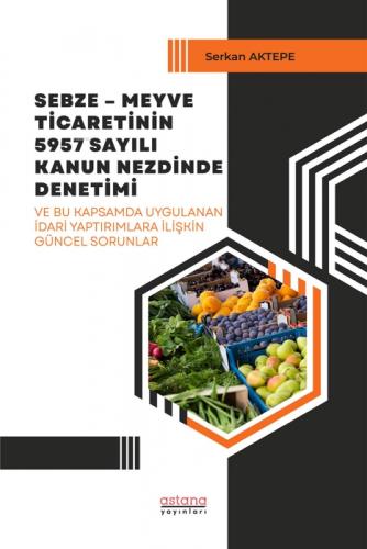 Sebze-Meyve Ticaretinin 5957 Sayılı Kanun Nezdinde Denetimi  Frontansicht 1