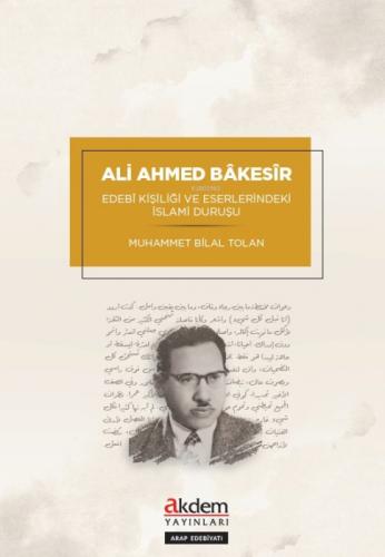 Ali Ahmed Bâkesîr'in Edebî Kişiliği Ve Eserlerindeki İslamî Duruşu  Frontansicht 1