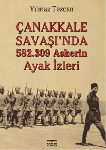 Çanakkale Savaşı'da 582.309 Askerin Ayak İzleri  Frontansicht 1