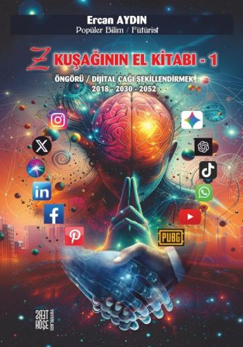 Z Kuşağının El Kitabı -1;Öngörü - Dijital Çağı Şekillendirmek 2018-2030-2052  Frontansicht 1