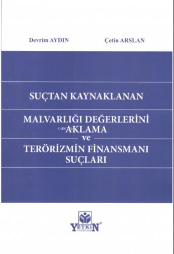 Suçtan Kaynaklanan Mal Varlığı Değerlerini Aklama ve Terörizmin Finansmanı Suçları  Frontansicht 1