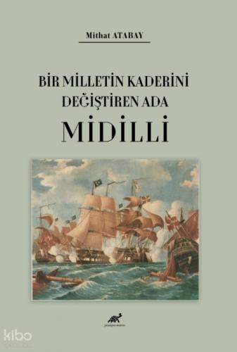 Bir Milletin Kaderini Değiştiren Ada - Midilli  Frontansicht 1