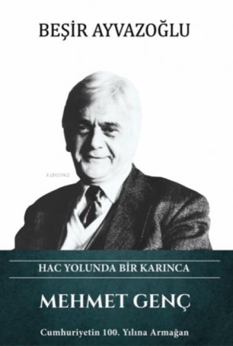 Mehmet Genç - Hac Yolunda Bir Karınca (Ciltli)  Frontansicht 1