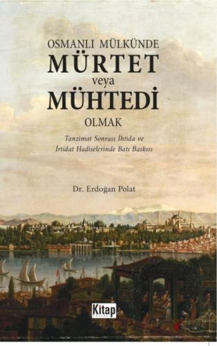 Osmanlı Mülkünde Mürtet veya Mühtedi Olmak  Frontansicht 1