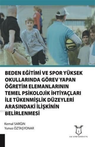 Beden Eğitimi ve Spor Yüksek okullarında Görev Yapan Öğretim Elemanlarının Temel Psikolojik  Frontansicht 1