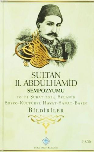 Sultan II. Abdülhamid Sempozyumu (3 Cilt - Ciltli)  Frontansicht 1