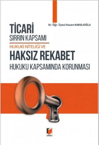 Ticari Sırrın Kapsamı Hukuki Niteliği ve Haksız Rekabet Hukuku Kapsamında Korunması  Frontansicht 1
