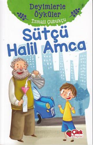 Sütçü Halil Amca - Deyimlerle Öyküler  Frontansicht 1