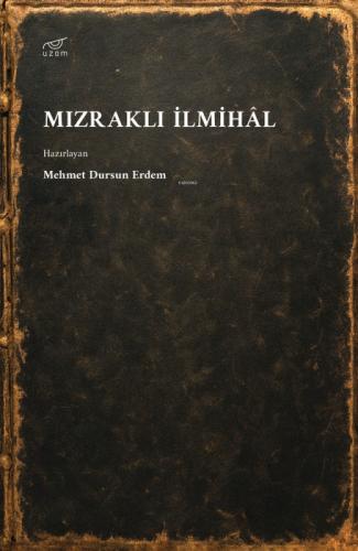 Mızraklı İlmihâl  Frontansicht 1