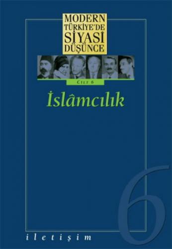 Modern Türkiye'de Siyasi Düşünce Cilt 6 - İslamcılık  Frontansicht 1
