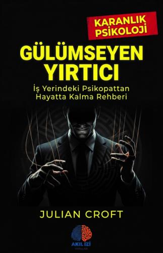 Gülümseyen Yırtıcı ;İş Yerindeki Psikopattan Hayatta Kalma Rehberi  Frontansicht 1