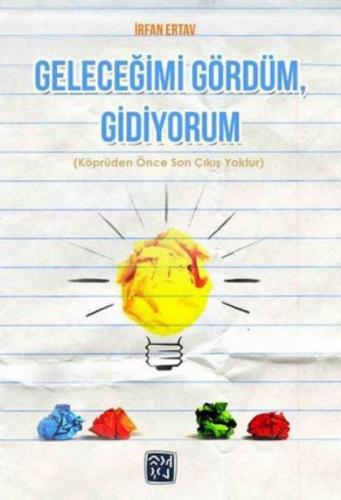 Geleceğimi Gördüm, Gidiyorum  Frontansicht 1