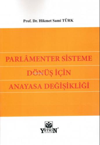 Parlamenter Sisteme Dönüş için Anayasa Değişikliği  Frontansicht 1