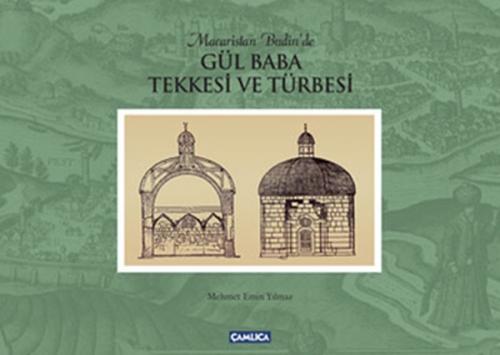 Gül Baba Tekkesi ve Türbesi (Ciltli)  Frontansicht 1