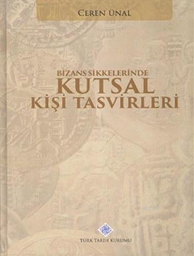 Bizans Sikkelerinde Kutsal Kişi Tasvirleri (Ciltli)  Frontansicht 1