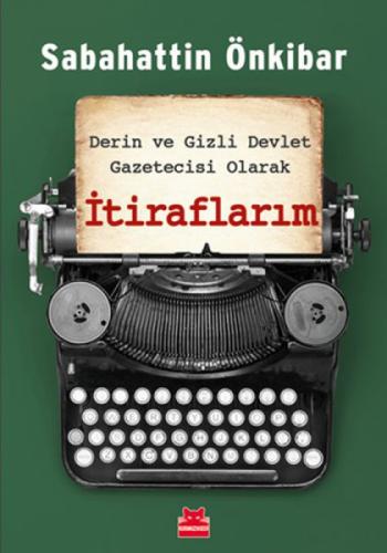 Derin ve Gizli Devlet Gazetecisi Olarak İtiraflarım  Frontansicht 1