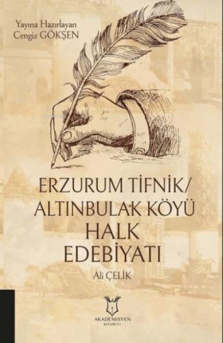 Erzurum Tifnik/Altınbulak Köyü Halk Edebiyatı  Frontansicht 1