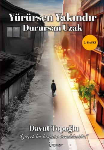 Yürürsen Yakındır  Durursan Uzak  Frontansicht 1