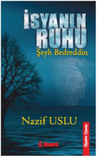 İsyanın Ruhu Şeyh Bedreddin  Frontansicht 1