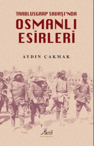 Trablusgarp Savaşı'nda Osmanlı Esirleri  Frontansicht 1