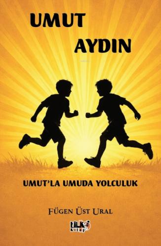 Umut Aydın;Umut'la Umuda Yolculuk  Frontansicht 1