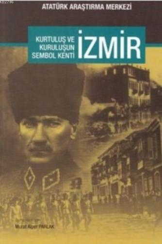 Kuruluş Ve Kurtuluşun Sembol Kenti İzmir  Frontansicht 1