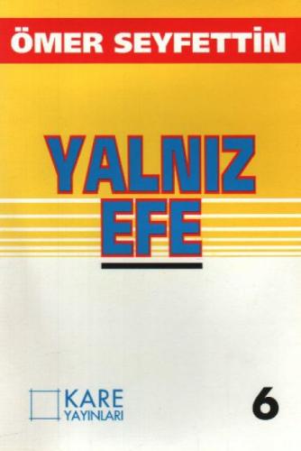 Yalnız Efe  Frontansicht 1