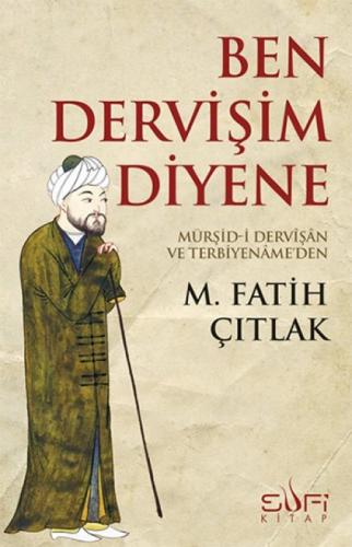 Ben Dervişim Diyene  Frontansicht 1