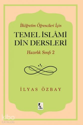 İlköğretim Öğrencileri İçin Temel İslami Din Dersleri - Hazırlık Sınıfı 2  Frontansicht 1