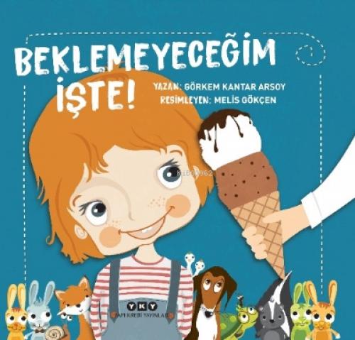 Beklemeyeceğim Işte!  Frontansicht 1