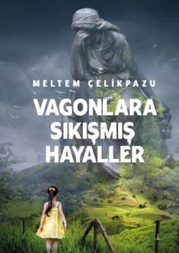 Vagonlara Sıkışmış Hayaller  Frontansicht 1